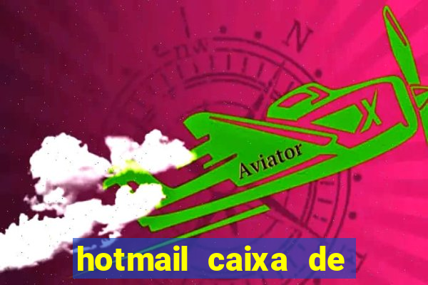 hotmail caixa de entrada entrar